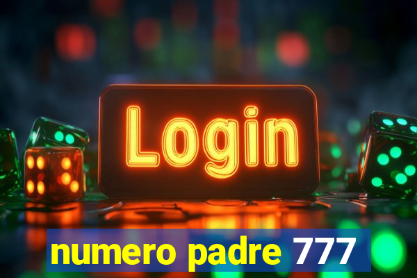 numero padre 777